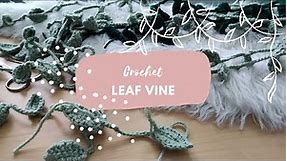 Crochet leaf // vine garland step by step tutorial ｡˚⋆ 𓋼