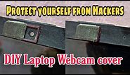 How to make webcam cover for laptop at home | DIY laptop webcam privacy protector