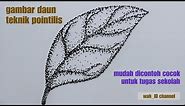 cara menggambar daun dengan teknik pointilis || tutorial gambar pointitlis mudah