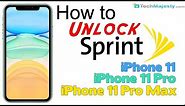 How to Unlock Sprint iPhone 11, iPhone 11 Pro, & iPhone 11 Pro Max- Use in USA and Worldwide!