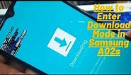 Samsung A02s (SM A025F) Download Mode,How to Enter Download Mode in Samsung A02s