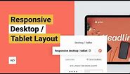 Responsive Desktop/Tablet Layout | Overview by Without Code