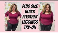 Plus Size Black Pleather Leggings Try-On