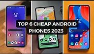 Top 6 : Best Cheap 5G Android Phones to buy in 2023