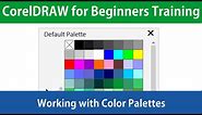 CorelDRAW for Beginners The Basics of Color Palettes Tutorial
