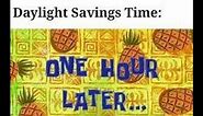 Daylight Savings Time | Dank Memes!