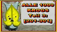 KROG GUIDE! - ALLE 1000 KROGS [TEIL 3: 201-301 Krogs] - Zelda Tears of the Kingdom