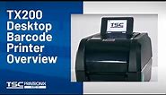 TSC TX200 Desktop Barcode Printer Overview