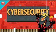 Cybersecurity: Crash Course Computer Science #31