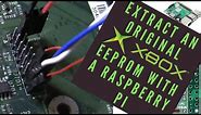 Modding The Original Xbox Part 12 - Extracting the EEPROM with a Raspberry Pi