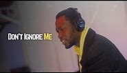 Presh Music- Don't Ignore me | Unofficial Release | Lyrics Video
