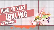 How to play Inkling (Inkling guide by Armada) Smash Ultimate