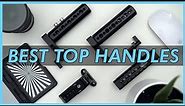 What's The Best Top Handle for Your Camera Rig?