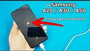 Samsung A20 A30 A50 etc Charging Error | Samsung Mobile Red Symbol Error Solution | Problem Solution