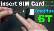 OnePlus 6T Insert The Sim Card