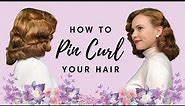 How I Pin Curl My Hair | 1940's 50's Hair Tutorial