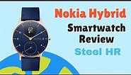 Nokia Hybrid Smartwatch Review - Steel HR