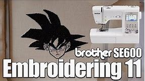 Embroidering Goku on the Brother SE600