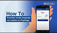 Transfer funds instantly via mobile on PayZapp | HDFC Bank