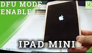 How to Put APPLE iPad Mini into DFU Mode - Enter / Quit DFU Mode