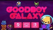 Goodboy Galaxy - Kickstarter live now! (GBA, PC, Switch)