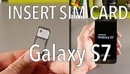 Samsung Galaxy S7 - How To Insert SIM Card