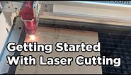 Getting Started Guide for Laser Cutting