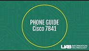 UAB Cisco 7841 Phone Tutorial