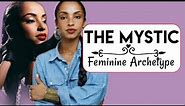 The 7 Feminine Archetypes- THE MYSTIC (How to Be Mysterious)