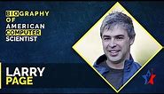 Larry Page Short Biography
