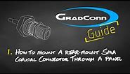 How to Mount a Rear-Mount SMA Coaxial Connector Through a Panel | GradConn Guide #1