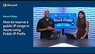 How to create a Public IP Prefix to manage your Azure public endpoints | Azure Friday