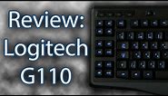 Review: Logitech G110 Gaming Keyboard