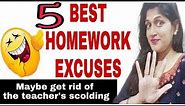5 Best Home work excuses in English || best excuses for missing your homework