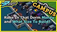 Two Point Campus - What Is The Best Dorm Layout?
