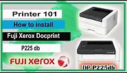 How to install fuji xerox docuprint P225 db