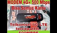 Unboxing & Review Modem Telkomsel 4G LTE 500Mbps Unlock All Gsm
