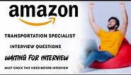 Amazon Transportation Specialist Interview | Transportation Specialist | Interview | Amazon ROC