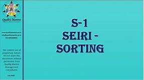 Part2 : 5S Basics : S1 SEIRI (SORTING)