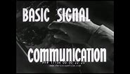 1941 U.S. ARMY SIGNAL CORPS " BASIC SIGNAL COMMUNICATION " FIELD TELEPHONE SYSTEM SETUP 17134