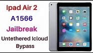 Ipad Air 2 [A1566] Jailbreak & Untethered Icloud Bypass EFT Pro