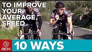 10 Ways To Improve Your Average Speed On The Bike – Cycle Faster!