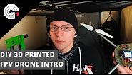 Designing & Building Your Own 3D Printed Drone - Introduction