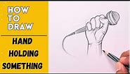 How to draw a Hand holding Something | Drawing Hands tutorial step by step |Hand drawing Art Sketch