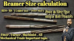 How to Calculate Reamer Drill Size #Howisreamersizecalculate । Reamer साइज कैसे निकाले।