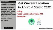 How to Get Current Location in Android Studio||Get user's current Location||Location App 2022