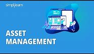 Asset Management Explained | What Is Asset Management? | Careers In Asset Management | Simplilearn