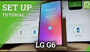 How to Set Up LG G6 H870 - Initialization Process / LG Activation