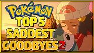 Top 5 Saddest Goodbyes in the Pokémon Anime Part 2: Ash's Friends