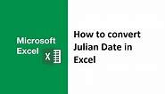 How to convert julian date to normal date in Excel, julian date to calendar date, gregorian, regular